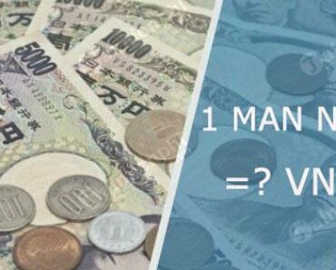 1 man Nhật tương đương bao nhiêu tiền Việt Nam?