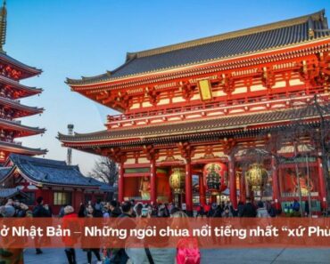 Chùa ở Nhật Bản – Những ngôi chùa nổi tiếng nhất “xứ Phù Tang”